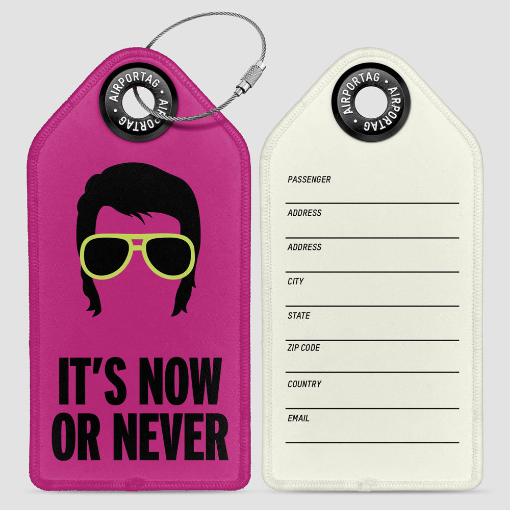 It-s Now or Never - Luggage Tag