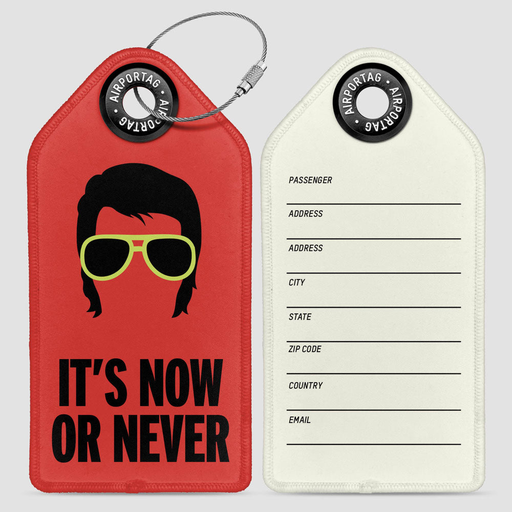 It-s Now or Never - Luggage Tag