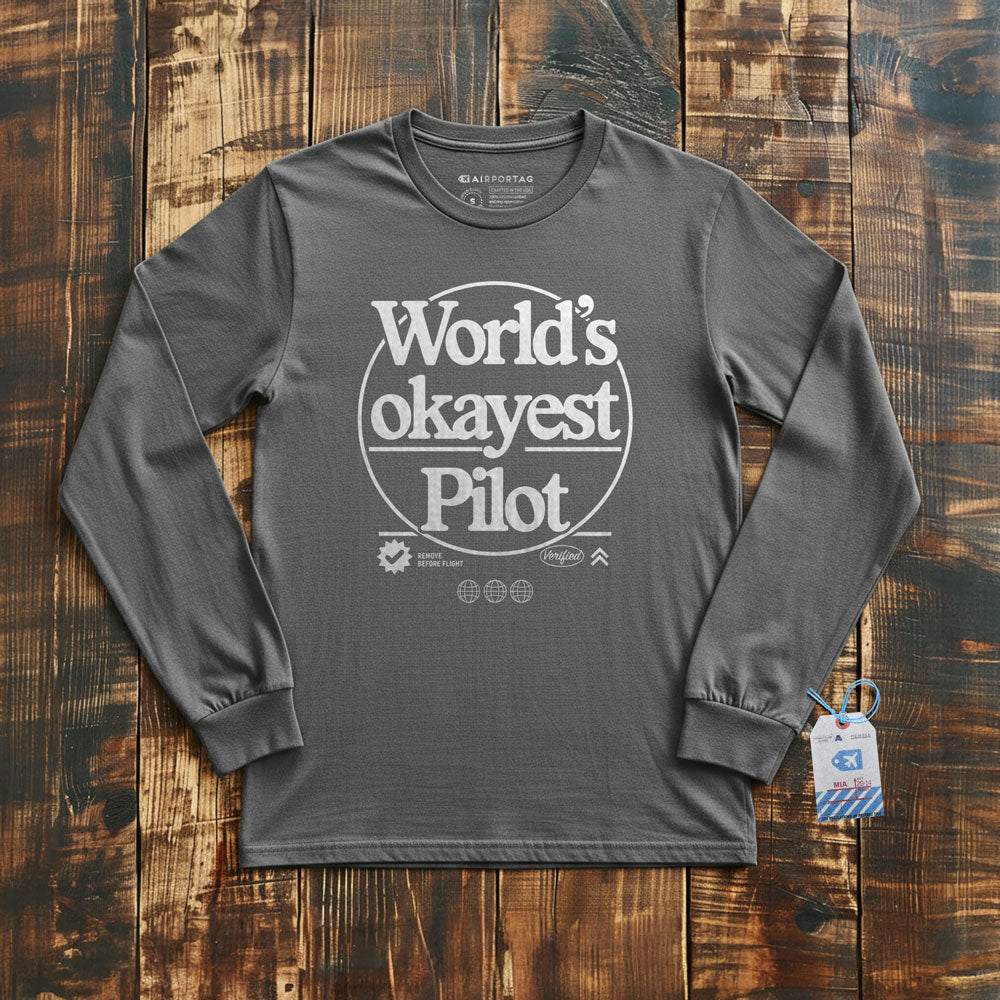 World's Okayest Pilot - Long Sleeve T-Shirt