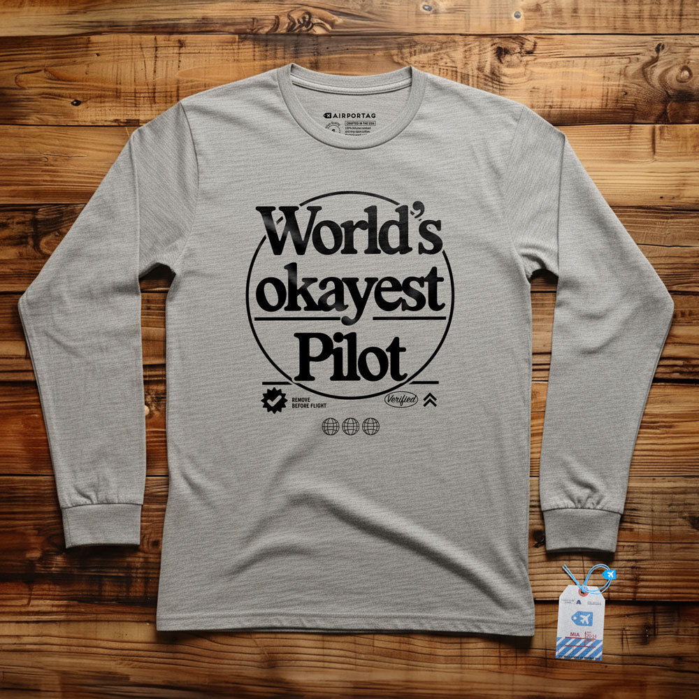 World's Okayest Pilot - Long Sleeve T-Shirt