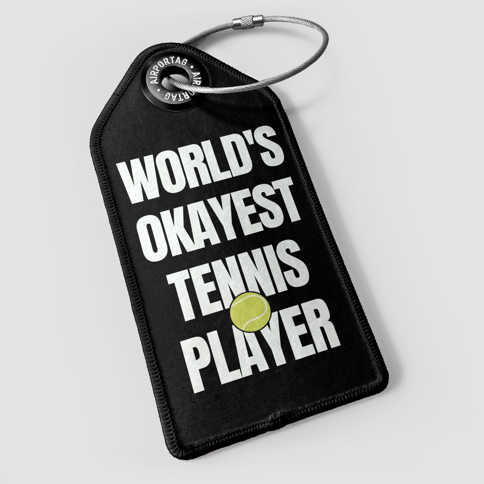 World's Okayest Tennis Player - Luggage Tag