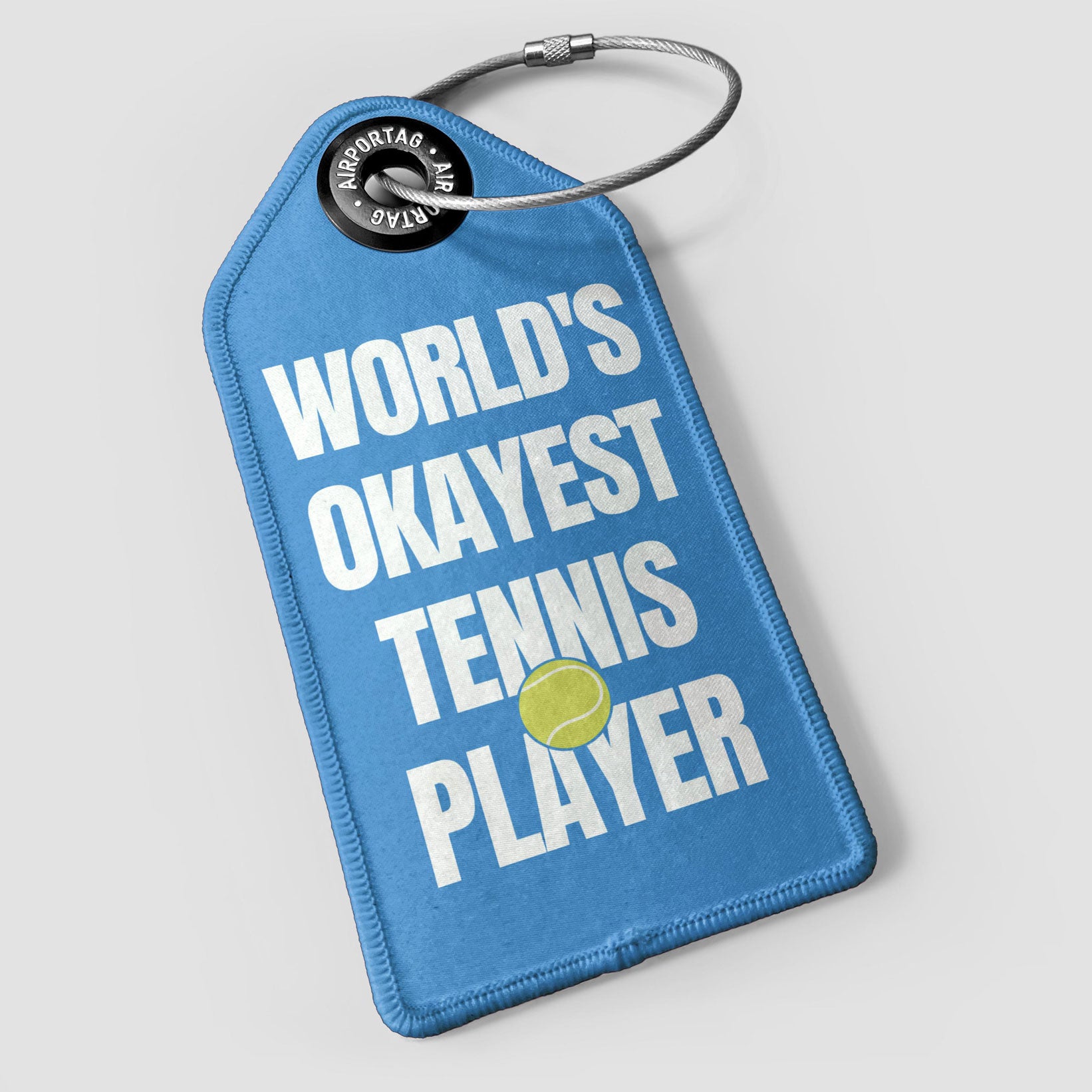World's Okayest Tennis Player - Luggage Tag