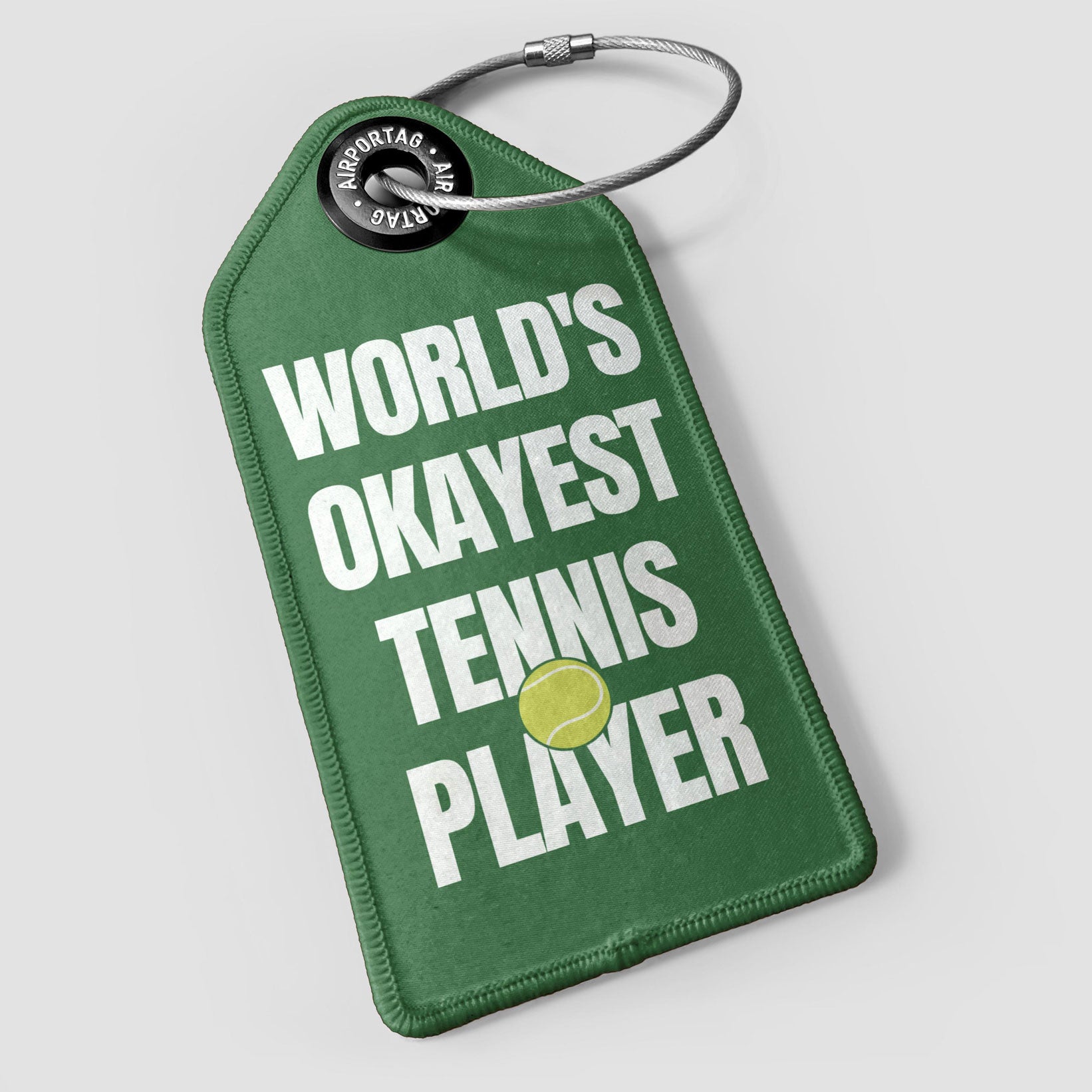 World's Okayest Tennis Player - Luggage Tag