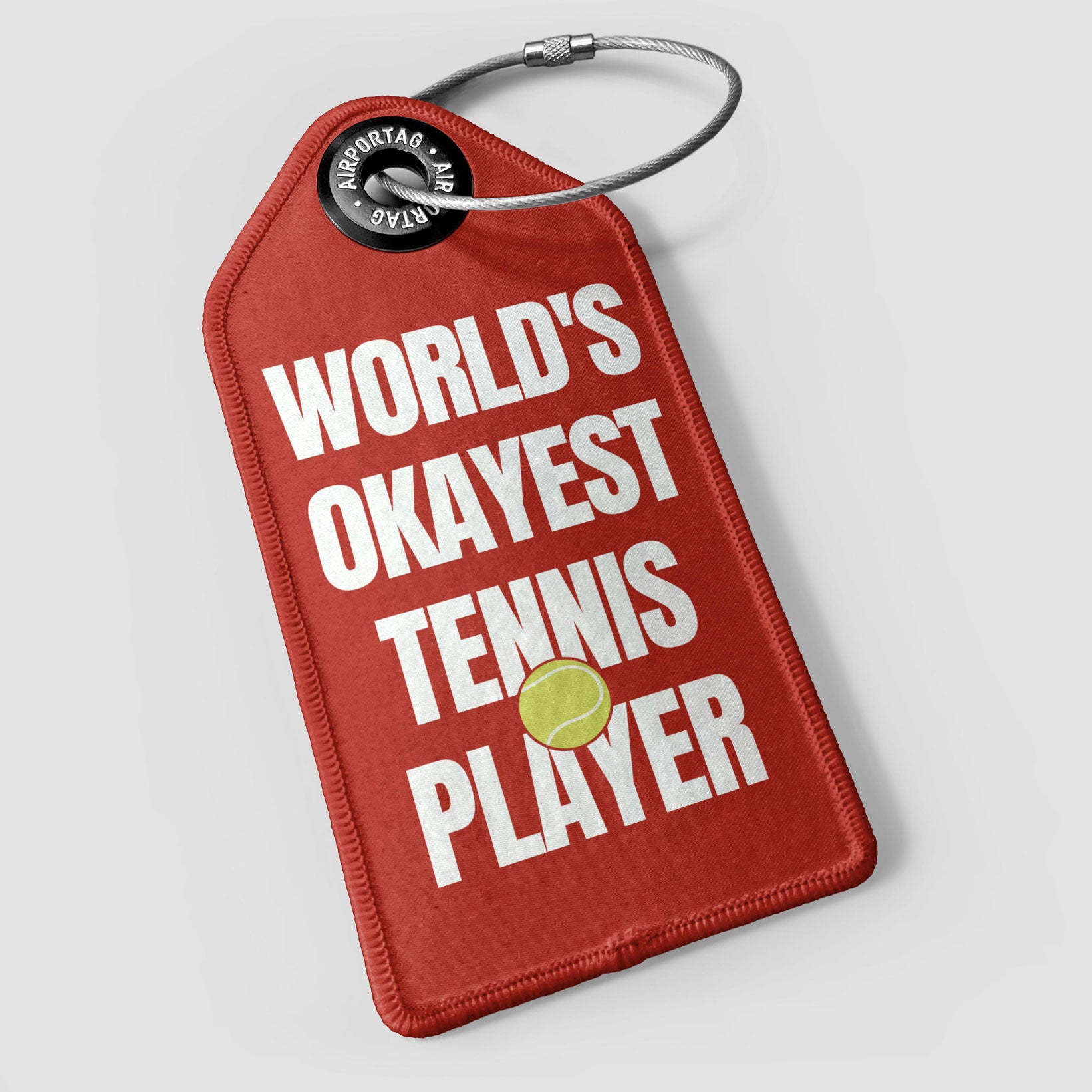 World's Okayest Tennis Player - Luggage Tag