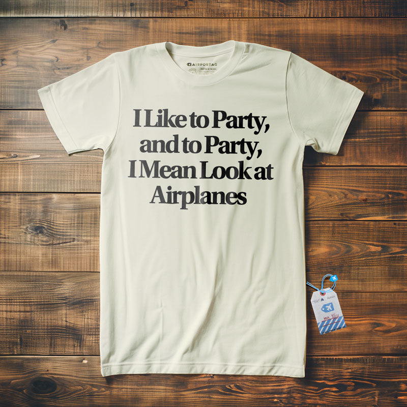 Like Party Airplanes - T-Shirt
