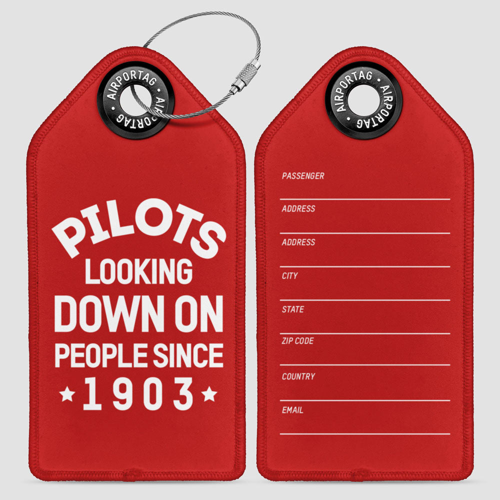 Pilots Looking Down On People Since 1903 - Luggage Tag