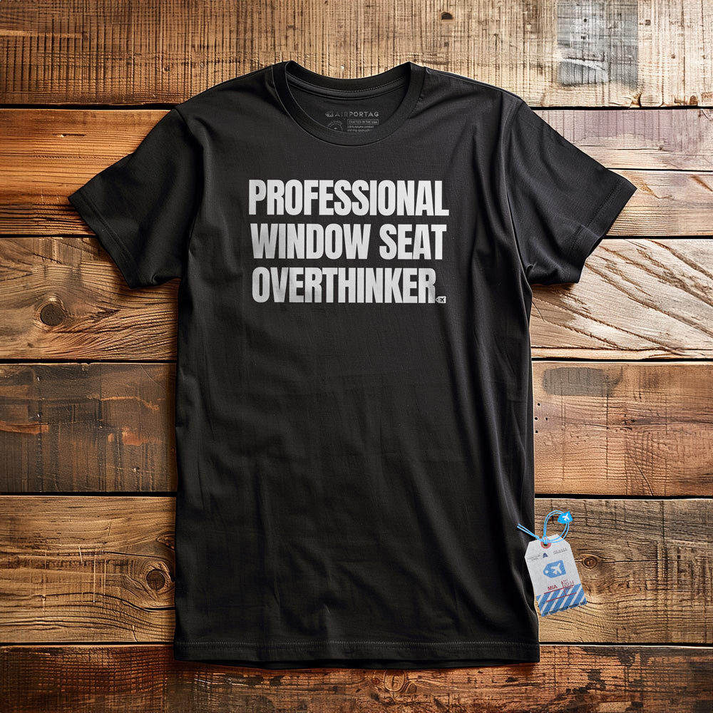 Professional Window Seat Overthinker - T-Shirt - Black