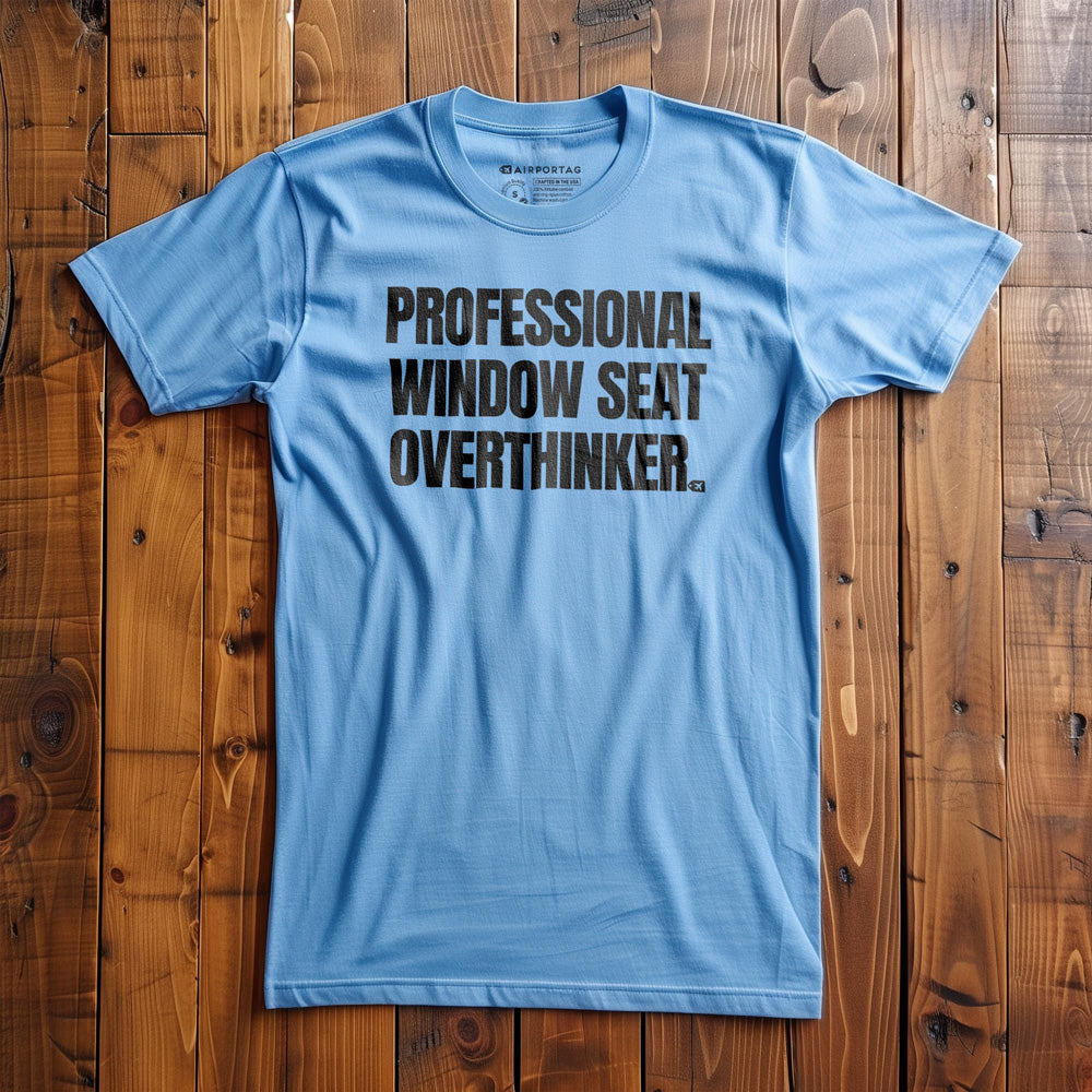 Professional Window Seat Overthinker - T-Shirt - Ocean Blue