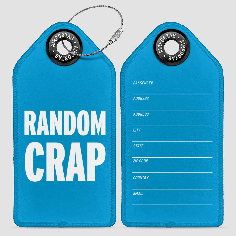 Random Crap - Luggage Tag