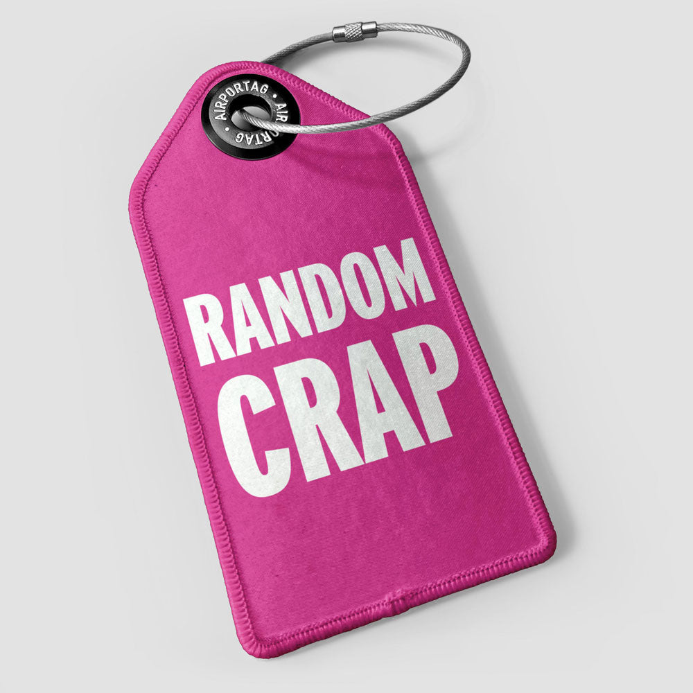 Random Crap - Luggage Tag