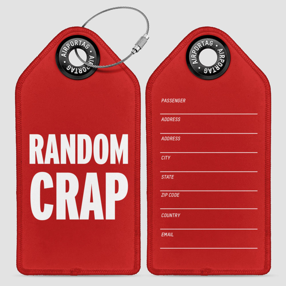 Random Crap - Luggage Tag