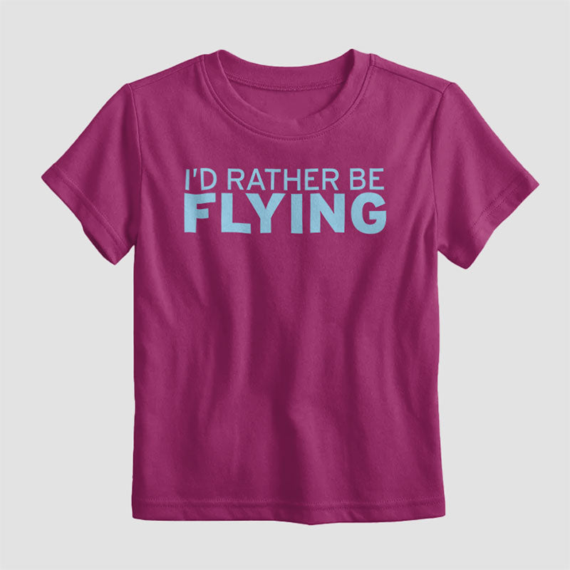 I'd Rather Be Flying - Kids T-Shirt