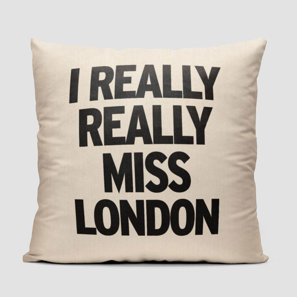 I Really Really Miss London - Throw Pillow