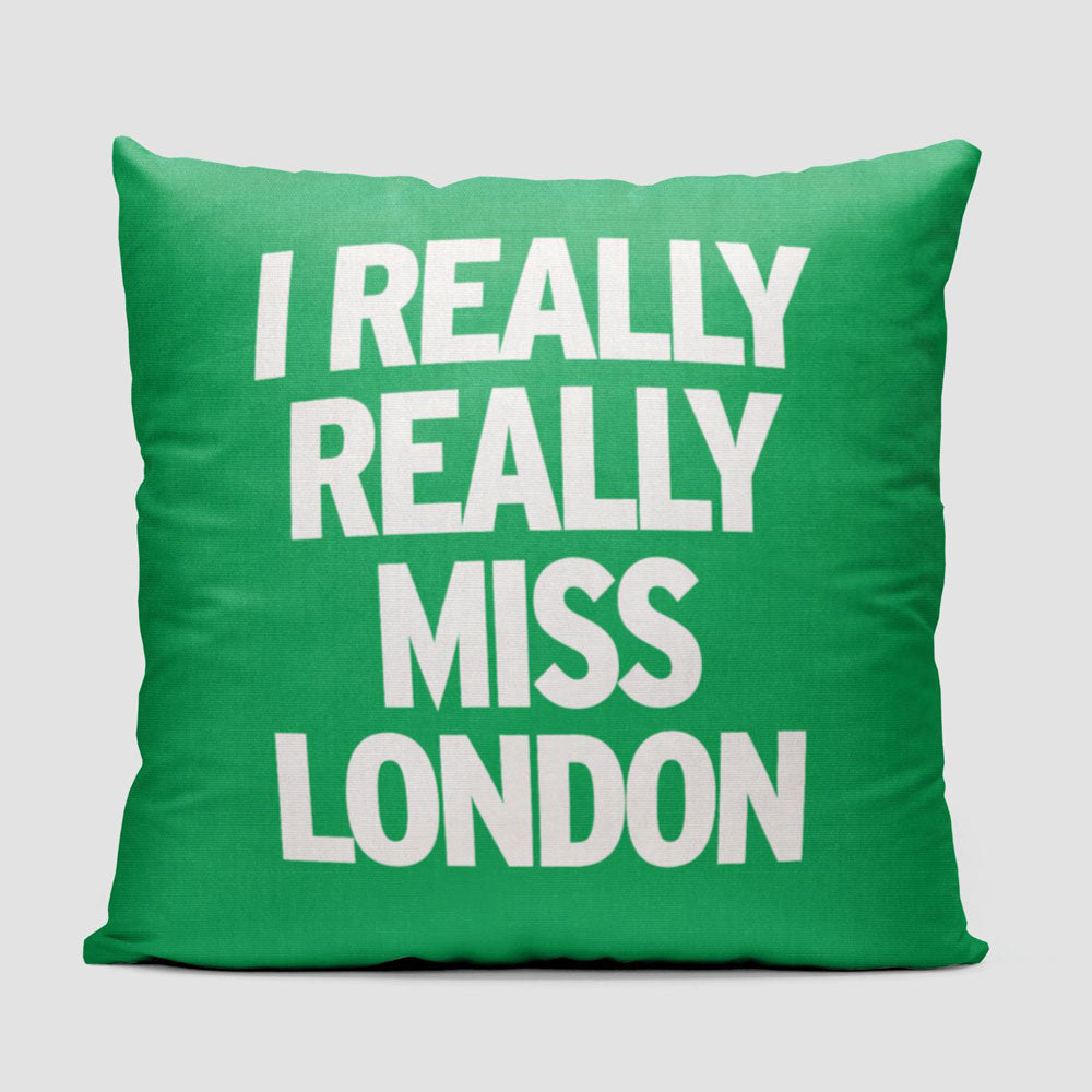 I Really Really Miss London - Throw Pillow
