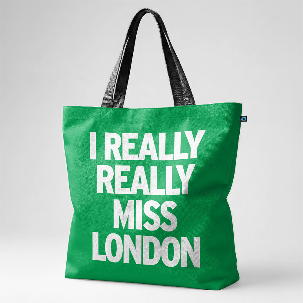 I Really Really Miss London - Tote Bag