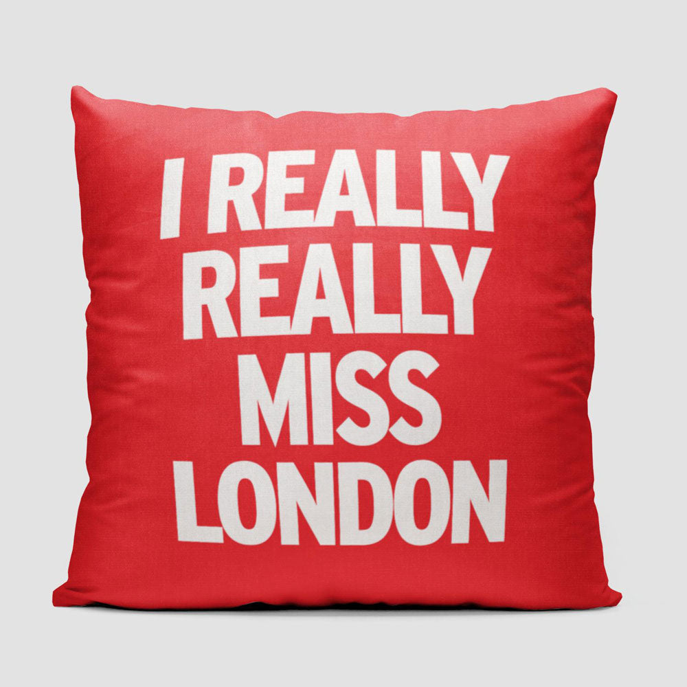 I Really Really Miss London - Throw Pillow