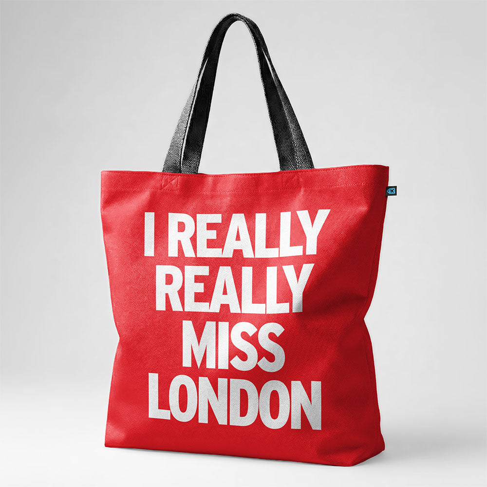 I Really Really Miss London - Tote Bag