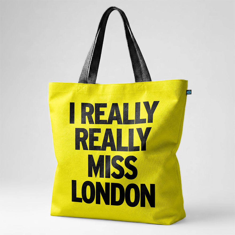 I Really Really Miss London - Tote Bag