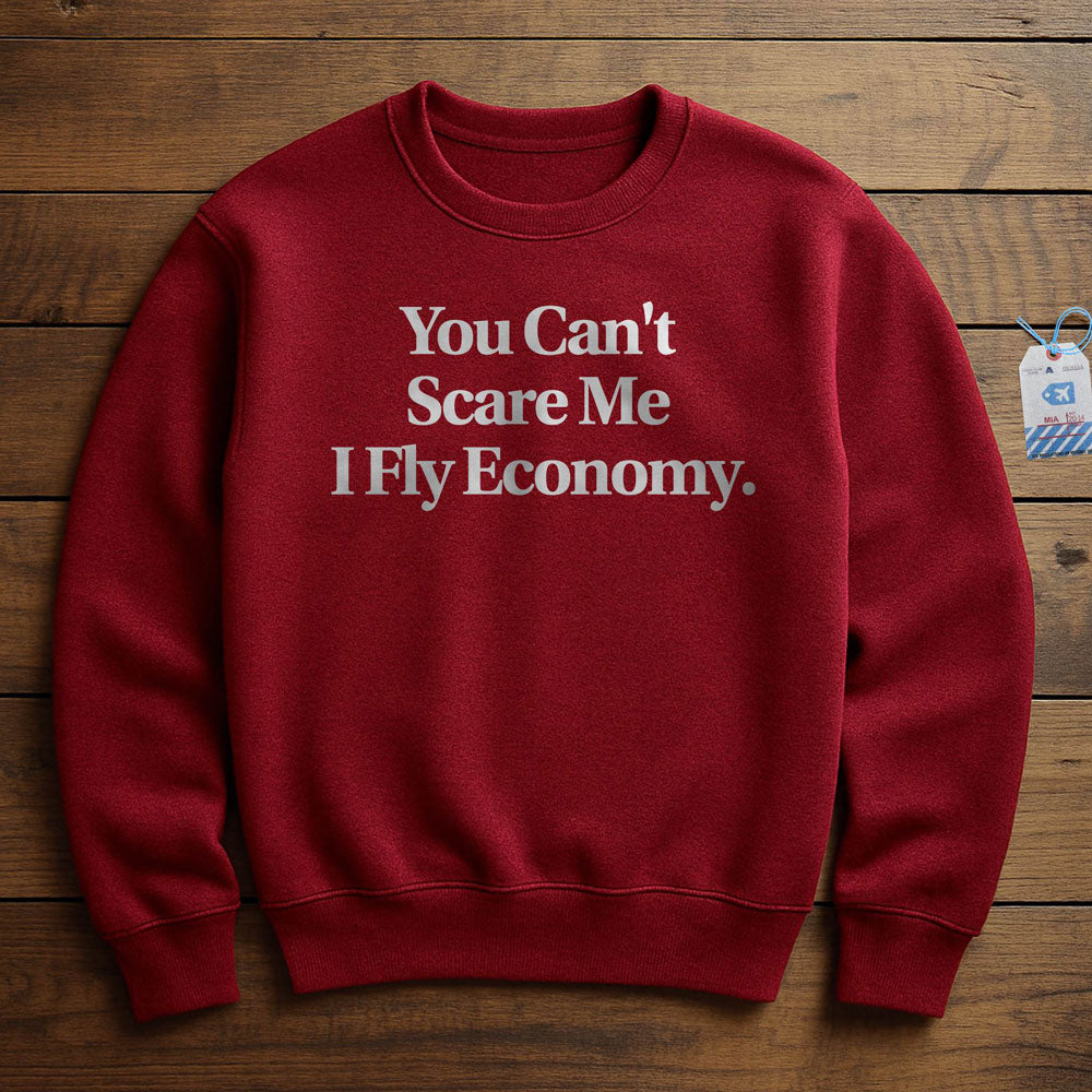 Scare Me Fly Economy - Sweatshirt
