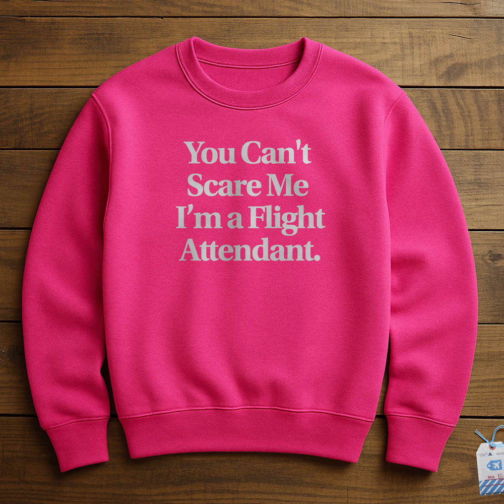 Scare Me Flight Attendant - Sweatshirt