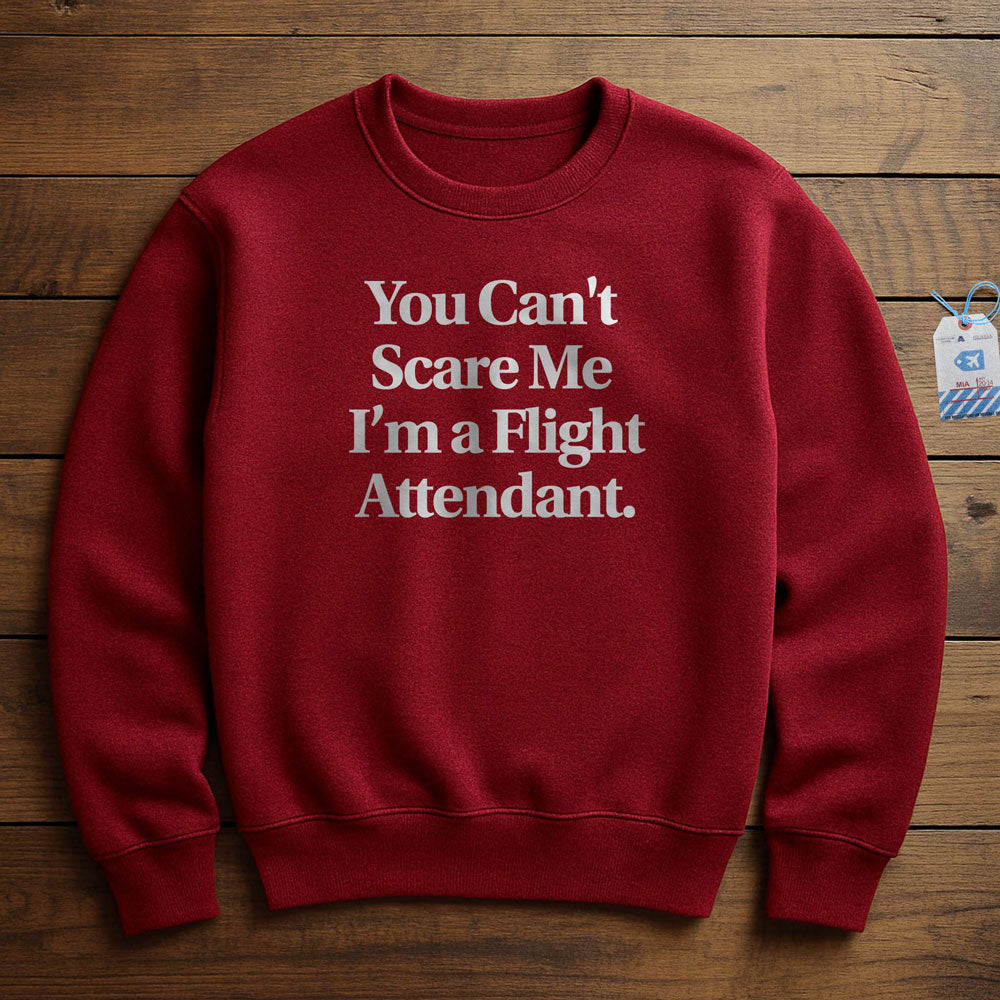 Scare Me Flight Attendant - Sweatshirt