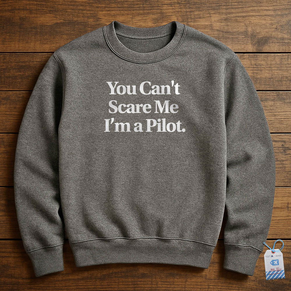 Scare Me Pilot - Sweatshirt
