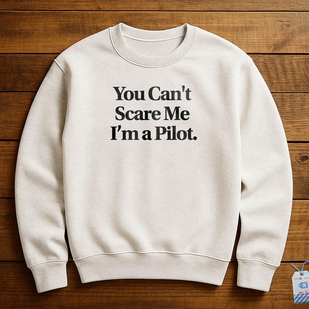 Scare Me Pilot - Sweatshirt