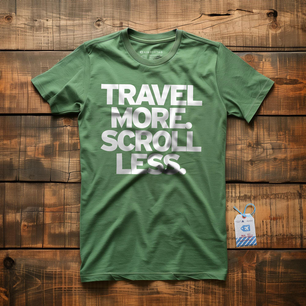Travel More. Scroll Less - T-Shirt