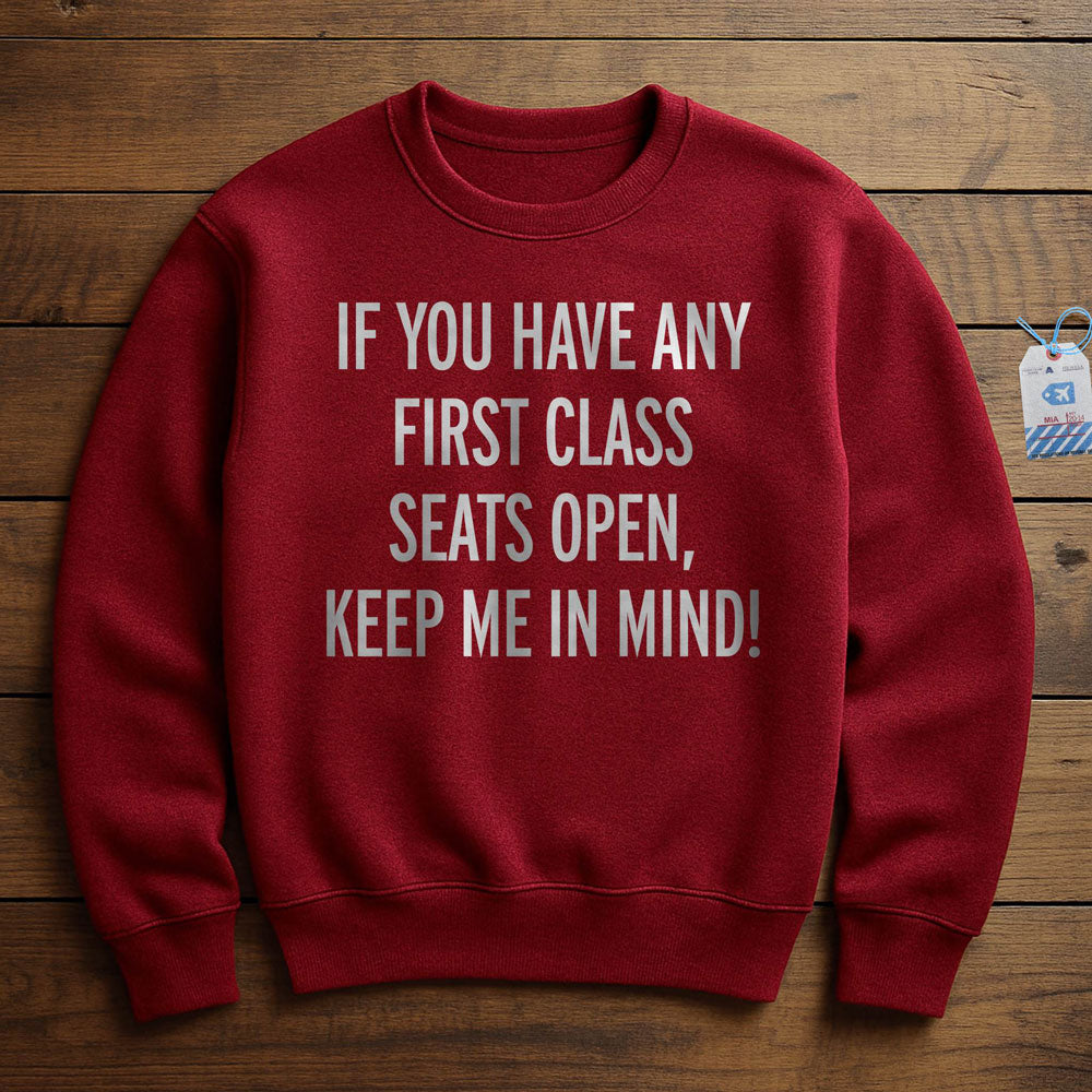 First Class Keep Me In Mind - Sweatshirt