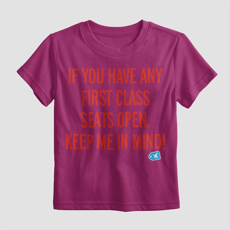 First Class Keep Me In Mind - Kids T-Shirt