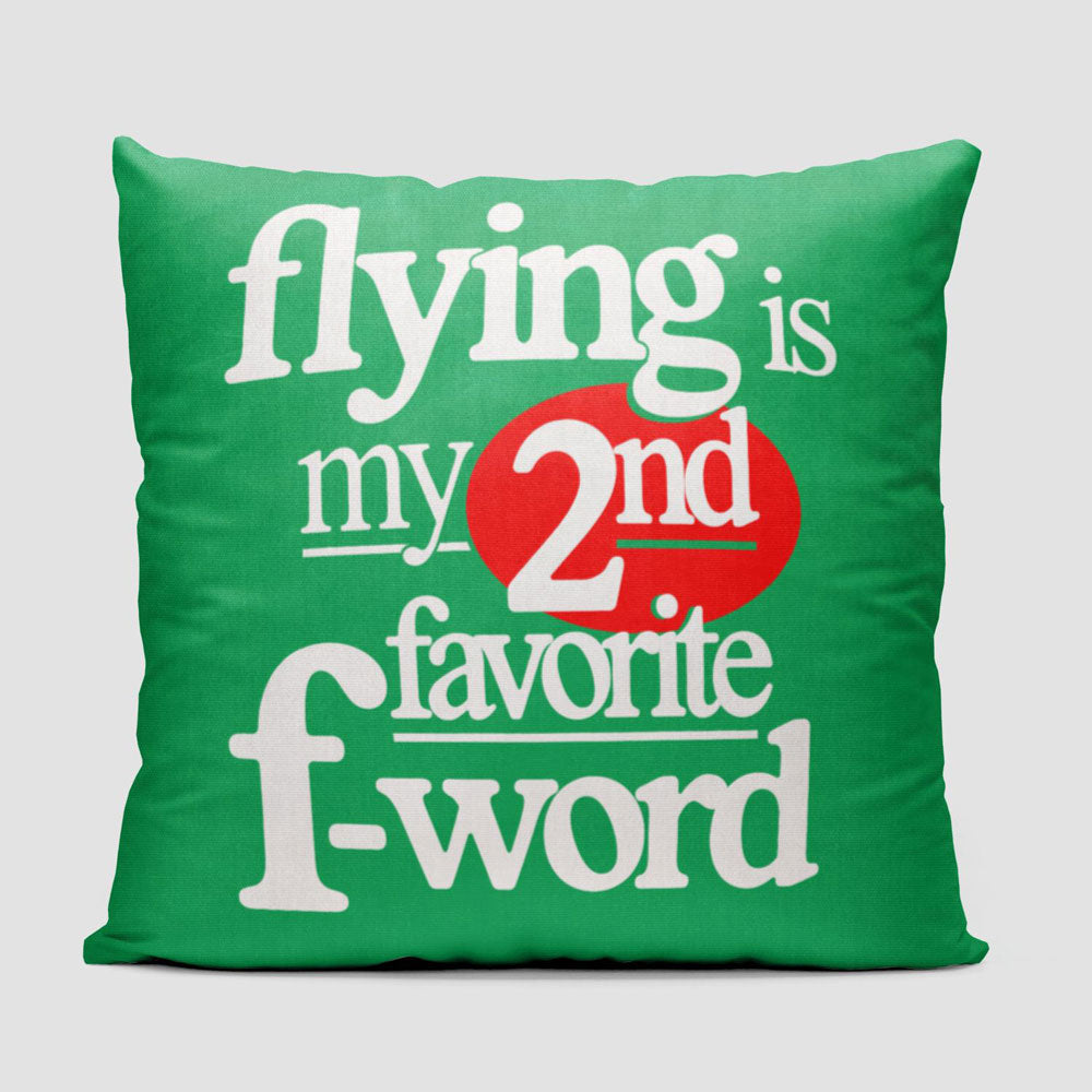 Flying Is My Second Favorite F-Word - Throw Pillow