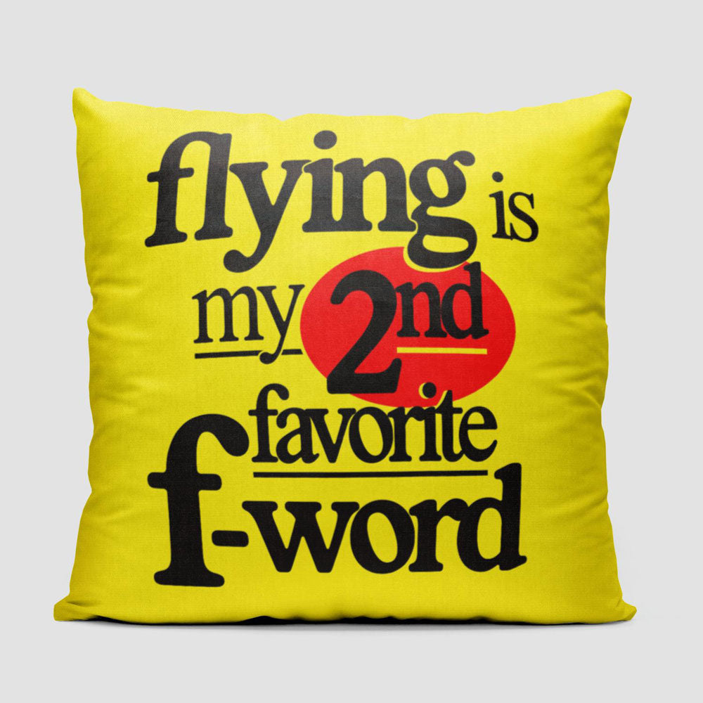 Flying Is My Second Favorite F-Word - Throw Pillow