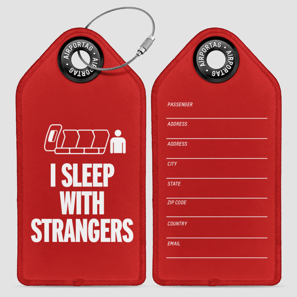 I Sleep With Strangers - Luggage Tag