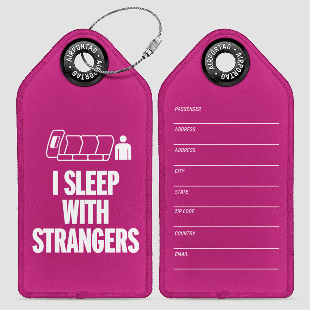 I Sleep With Strangers - Luggage Tag