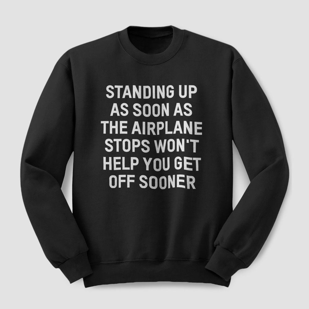 Standing Up - Sweatshirt