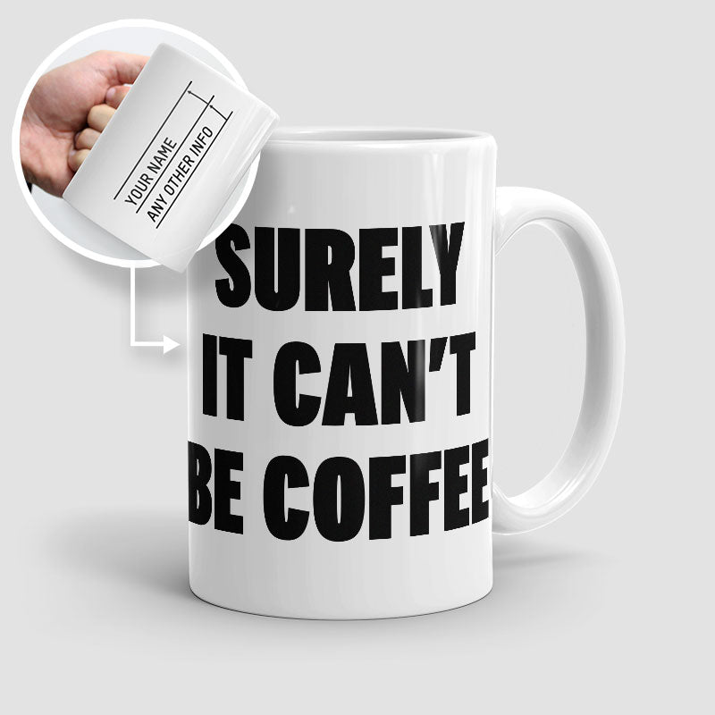 Surely - Mug