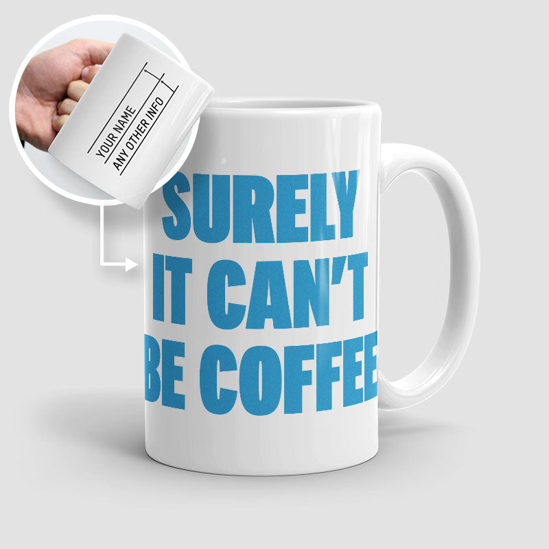 Surely - Mug