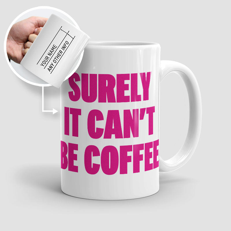 Surely - Mug