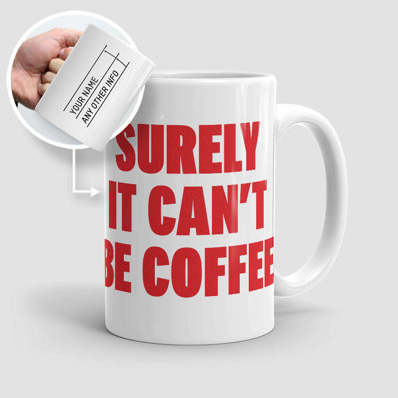 Surely - Mug
