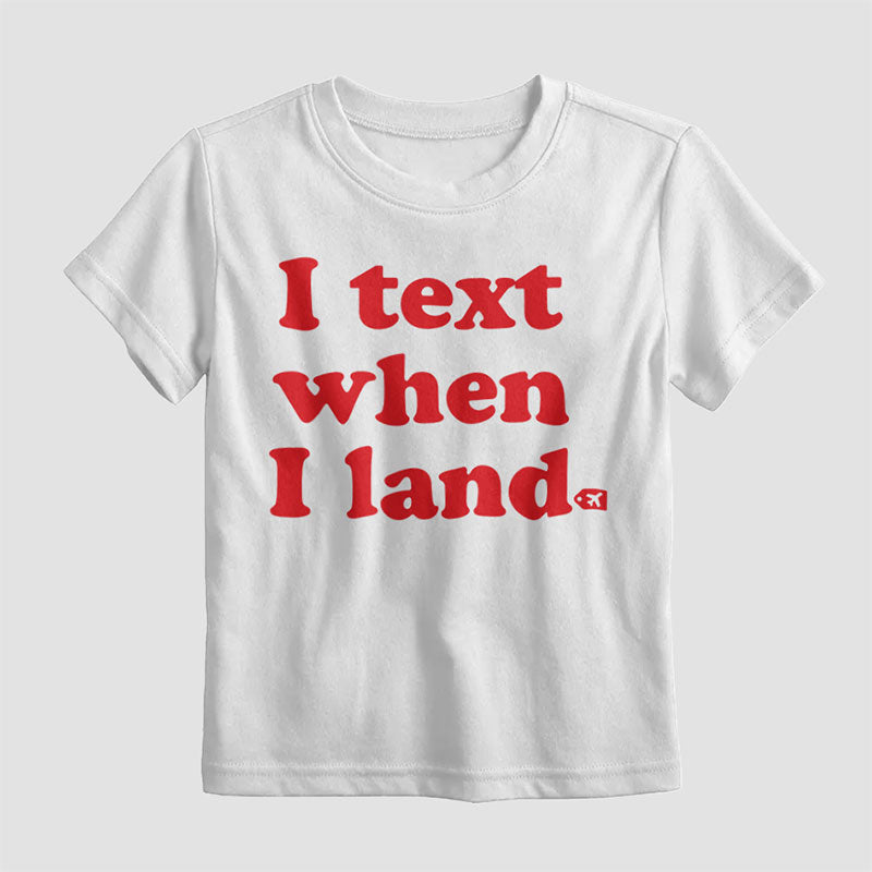 J'envoie un message quand j'atterris - T-shirt pour enfants