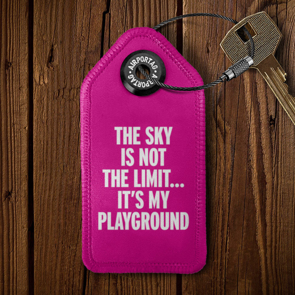 The Sky is Not the Limit - Tag Keychain