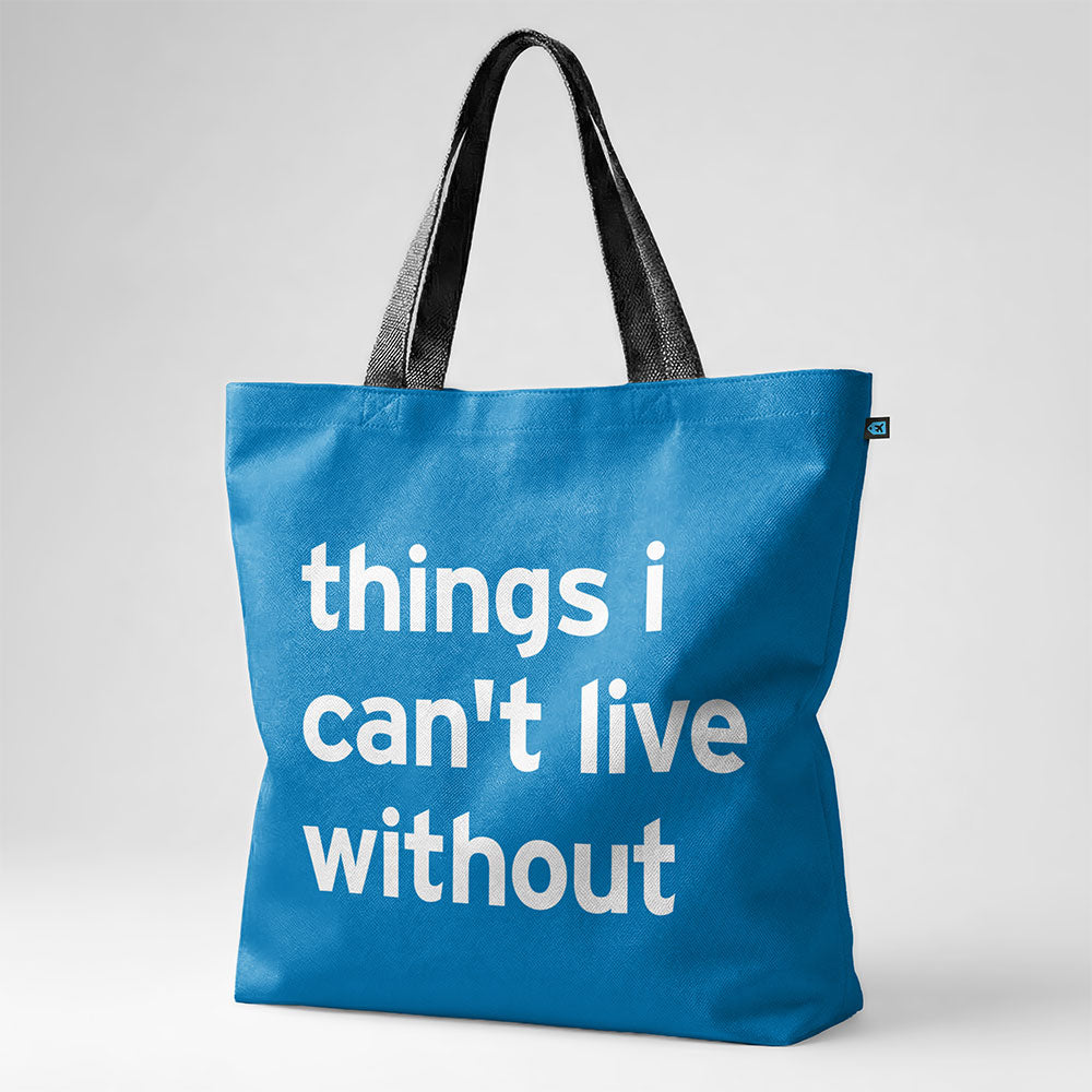 Things I Can't Live Without - Tote Bag