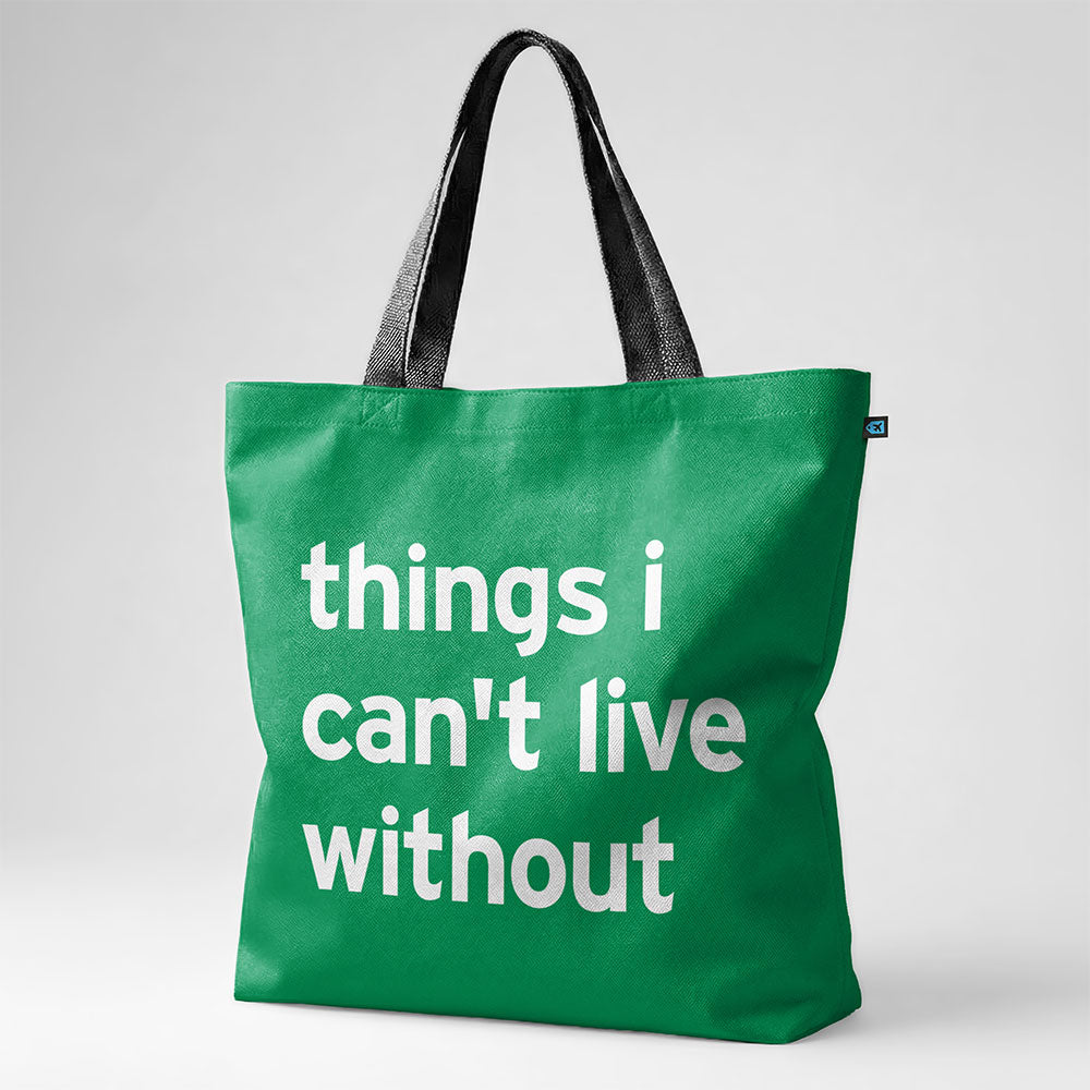 Things I Can't Live Without - Tote Bag