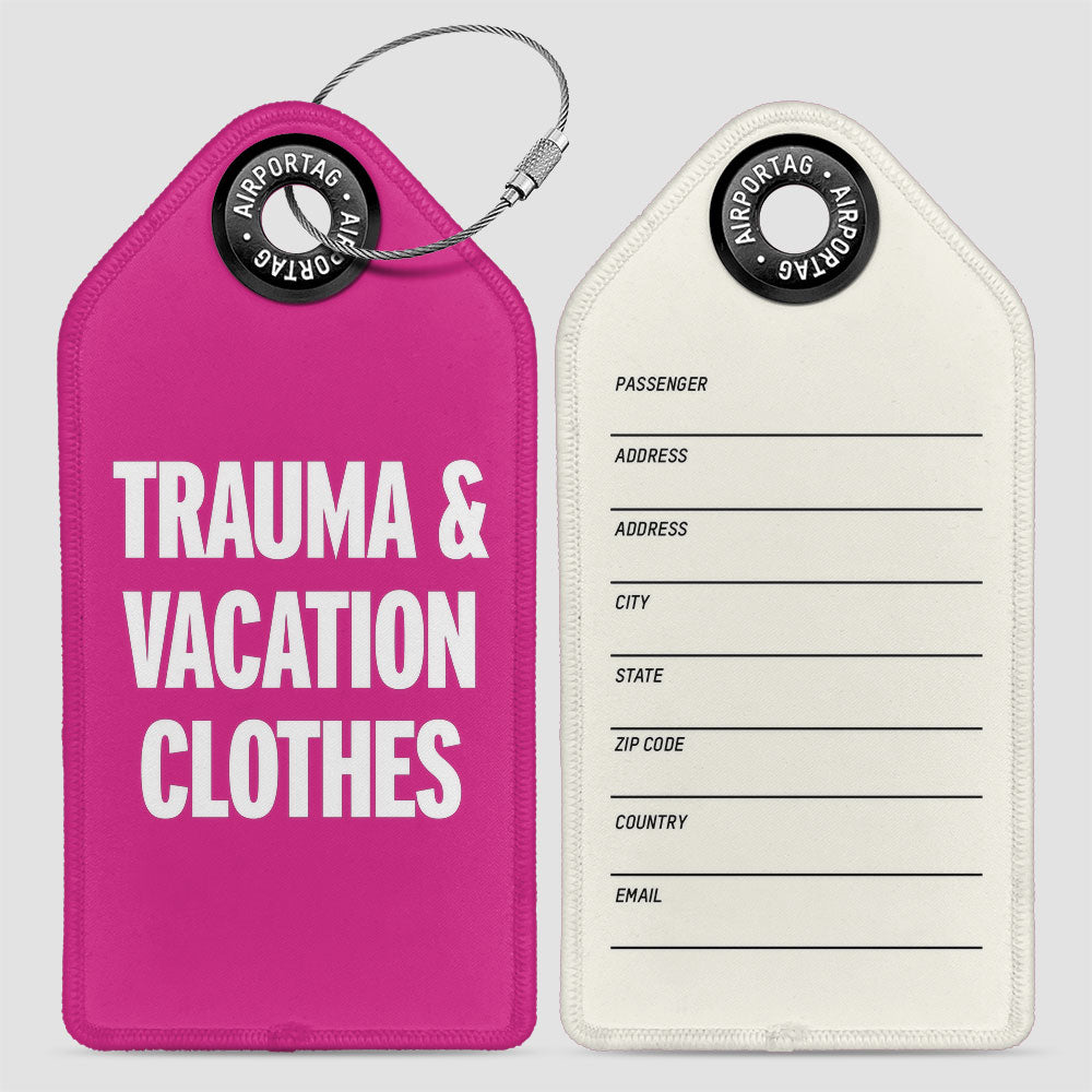 Trauma & Vacation Clothes - Luggage Tag