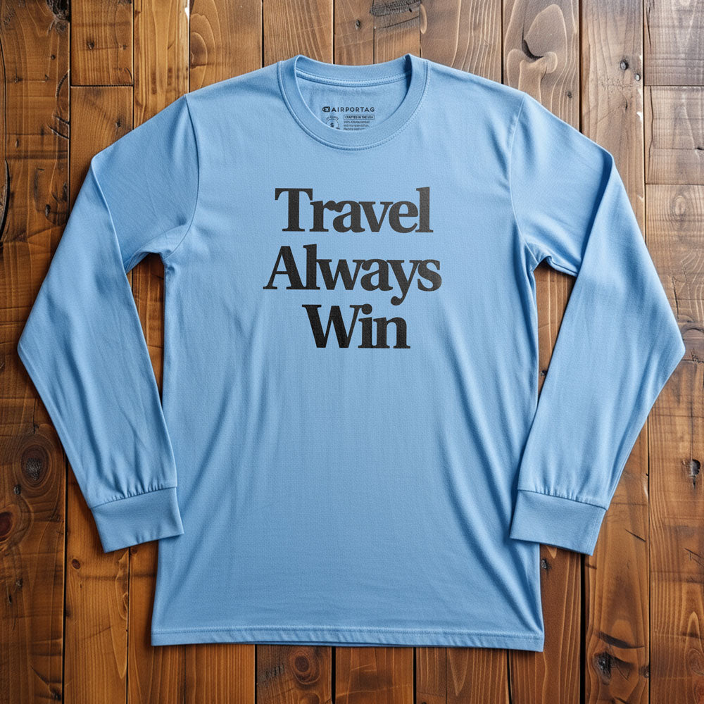 Travel Always Win - Long Sleeve T-Shirt