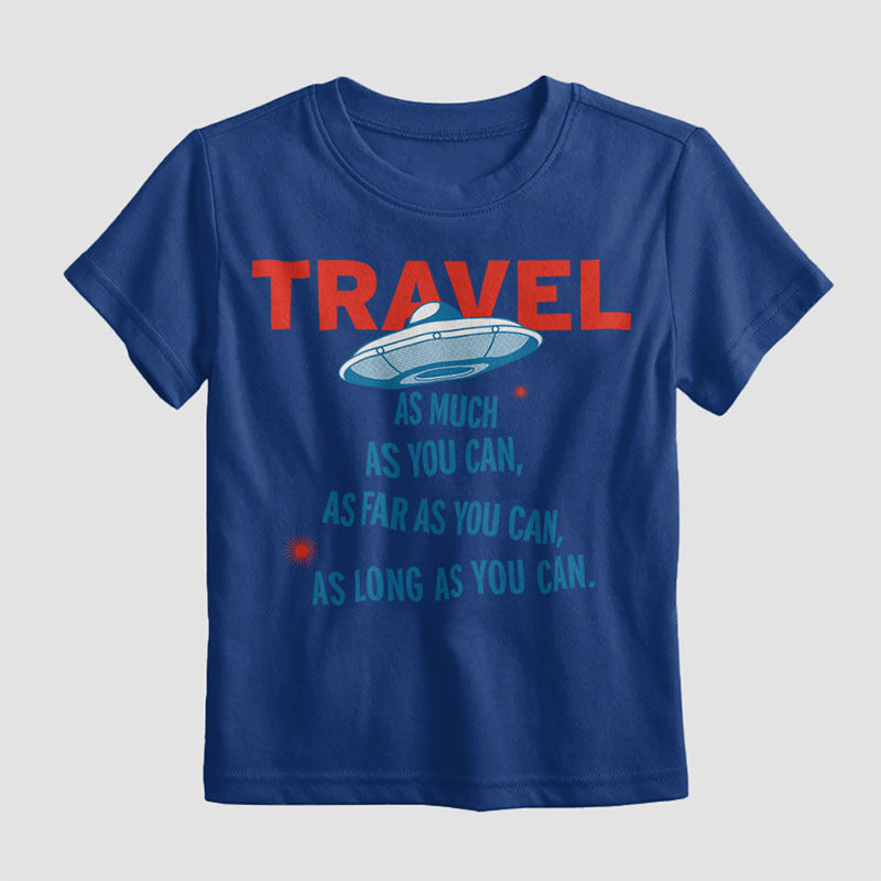 Travel As Much As You Can - Kids T-Shirt