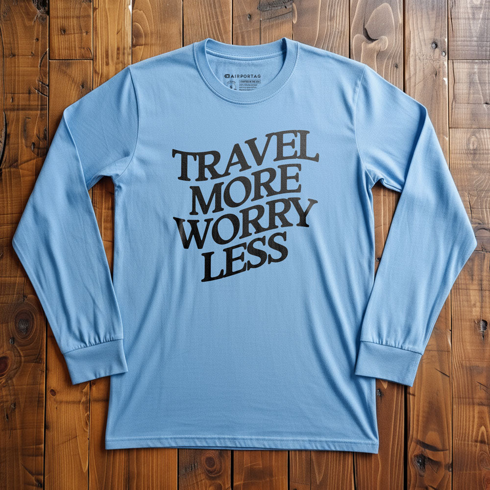 Travel More Worry Less - Long Sleeve T-Shirt