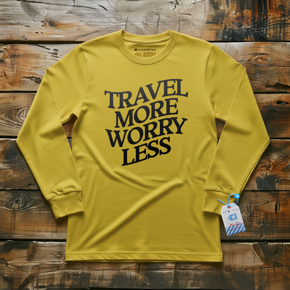 Travel More Worry Less - Long Sleeve T-Shirt