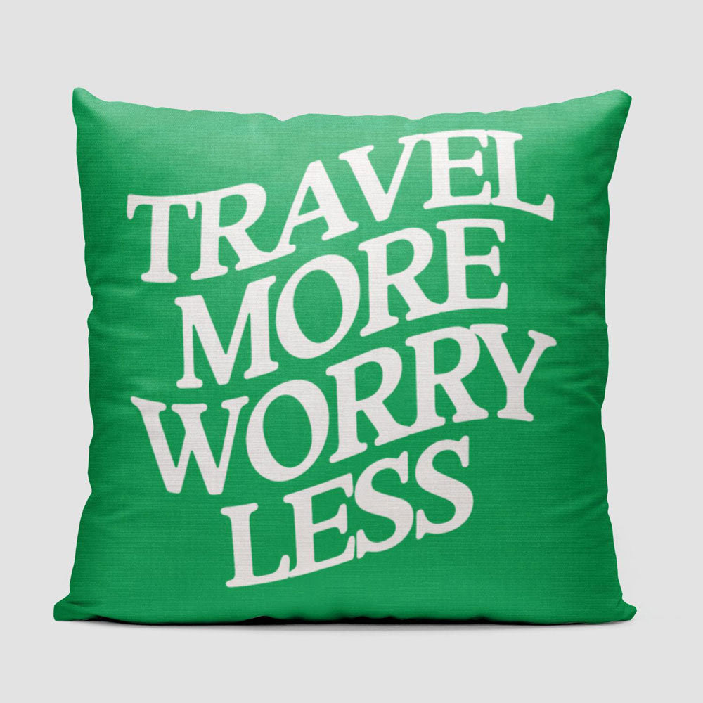 Travel More Worry Less - Throw Pillow