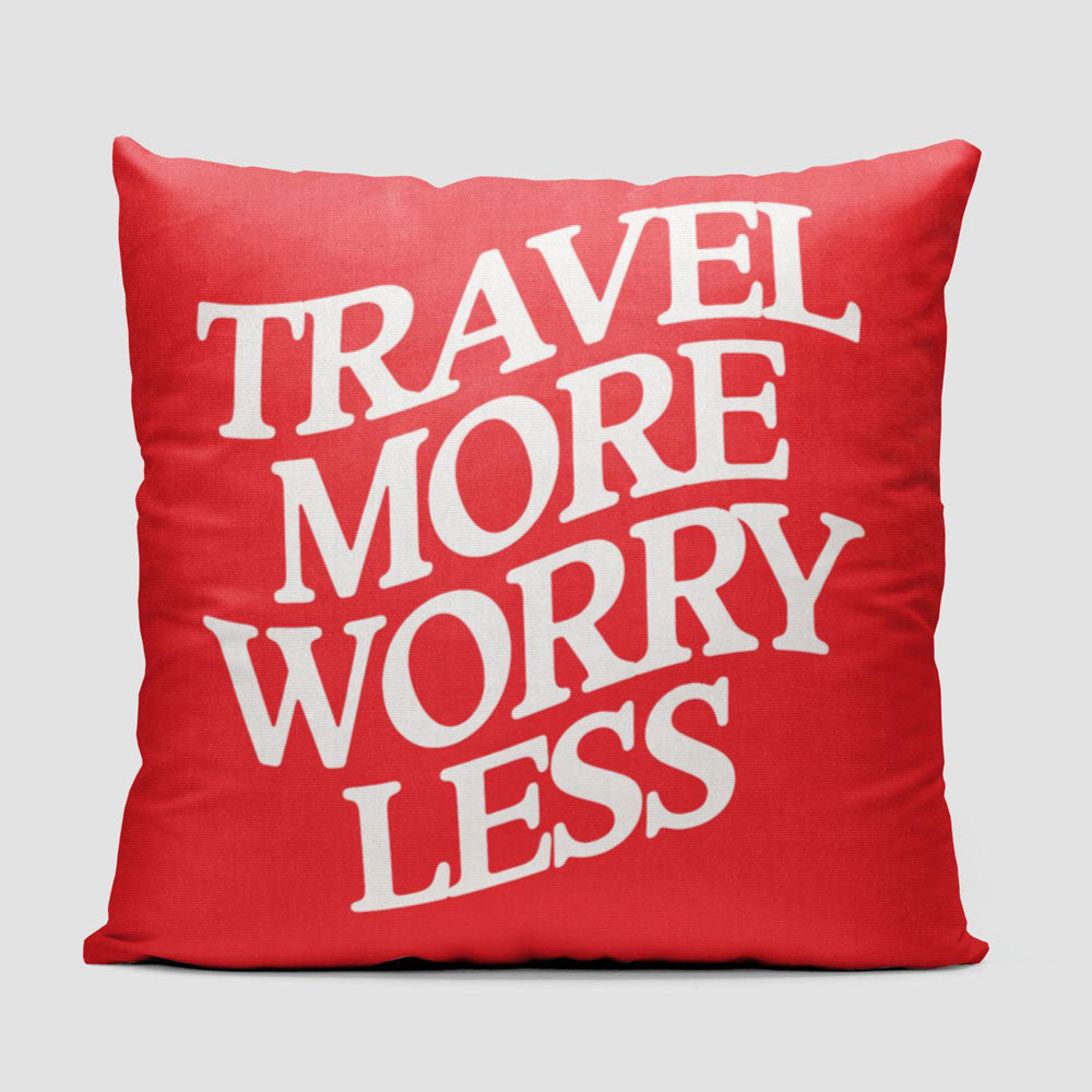 Travel More Worry Less - Throw Pillow